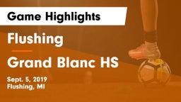 Flushing  vs Grand Blanc HS Game Highlights - Sept. 5, 2019