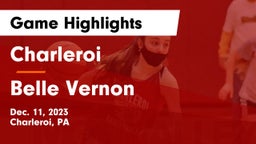 Charleroi  vs Belle Vernon  Game Highlights - Dec. 11, 2023