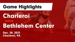 Charleroi  vs Bethlehem Center  Game Highlights - Dec. 28, 2023