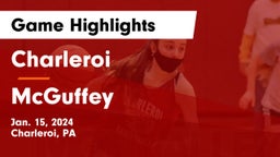 Charleroi  vs McGuffey  Game Highlights - Jan. 15, 2024