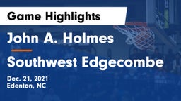 John A. Holmes  vs Southwest Edgecombe  Game Highlights - Dec. 21, 2021