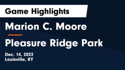 Marion C. Moore  vs Pleasure Ridge Park  Game Highlights - Dec. 14, 2022