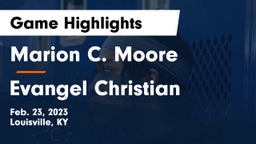 Marion C. Moore  vs Evangel Christian   Game Highlights - Feb. 23, 2023