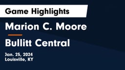 Marion C. Moore  vs Bullitt Central  Game Highlights - Jan. 25, 2024