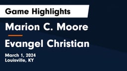 Marion C. Moore  vs Evangel Christian   Game Highlights - March 1, 2024