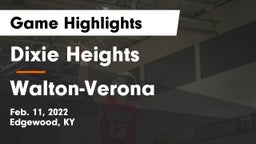Dixie Heights  vs Walton-Verona  Game Highlights - Feb. 11, 2022