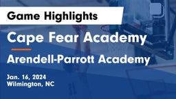 Cape Fear Academy vs Arendell-Parrott Academy  Game Highlights - Jan. 16, 2024
