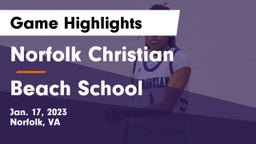 Norfolk Christian  vs Beach School  Game Highlights - Jan. 17, 2023