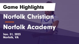 Norfolk Christian  vs Norfolk Academy Game Highlights - Jan. 31, 2023