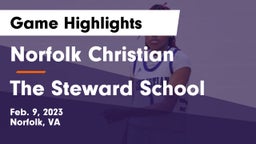 Norfolk Christian  vs The Steward School Game Highlights - Feb. 9, 2023