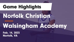 Norfolk Christian  vs Walsingham Academy  Game Highlights - Feb. 14, 2023