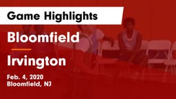 Bloomfield  vs Irvington  Game Highlights - Feb. 4, 2020