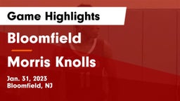 Bloomfield  vs Morris Knolls  Game Highlights - Jan. 31, 2023