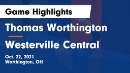 Thomas Worthington  vs Westerville Central  Game Highlights - Oct. 22, 2021