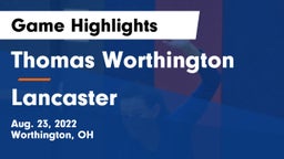 Thomas Worthington  vs Lancaster  Game Highlights - Aug. 23, 2022