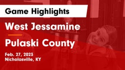 West Jessamine  vs Pulaski County  Game Highlights - Feb. 27, 2023