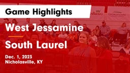 West Jessamine  vs South Laurel  Game Highlights - Dec. 1, 2023