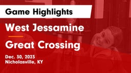 West Jessamine  vs Great Crossing  Game Highlights - Dec. 30, 2023