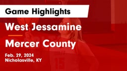West Jessamine  vs Mercer County  Game Highlights - Feb. 29, 2024