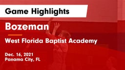 Bozeman  vs West Florida Baptist Academy Game Highlights - Dec. 16, 2021