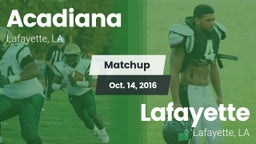 Matchup: Acadiana  vs. Lafayette  2016