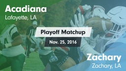 Matchup: Acadiana  vs. Zachary  2016
