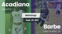 Matchup: Acadiana  vs. Barbe  2017