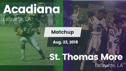 Matchup: Acadiana  vs. St. Thomas More  2018