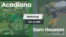 Matchup: Acadiana  vs. Sam Houston  2018