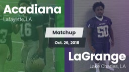 Matchup: Acadiana  vs. LaGrange  2018