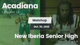 Matchup: Acadiana  vs. New Iberia Senior High 2020