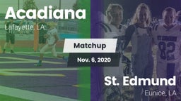 Matchup: Acadiana  vs. St. Edmund  2020