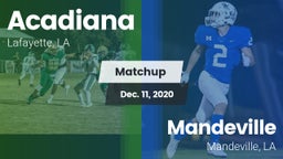 Matchup: Acadiana  vs. Mandeville  2020