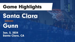 Santa Clara  vs Gunn  Game Highlights - Jan. 3, 2024