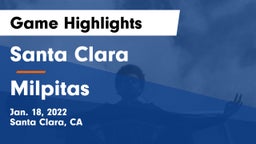 Santa Clara  vs Milpitas  Game Highlights - Jan. 18, 2022