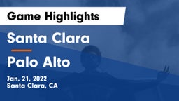 Santa Clara  vs Palo Alto  Game Highlights - Jan. 21, 2022