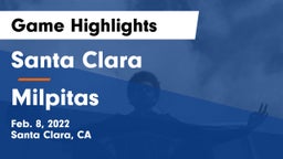 Santa Clara  vs Milpitas  Game Highlights - Feb. 8, 2022