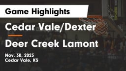 Cedar Vale/Dexter  vs Deer Creek Lamont  Game Highlights - Nov. 30, 2023