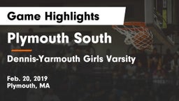 Plymouth South  vs Dennis-Yarmouth Girls Varsity Game Highlights - Feb. 20, 2019