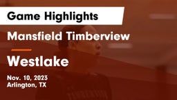 Mansfield Timberview  vs Westlake  Game Highlights - Nov. 10, 2023