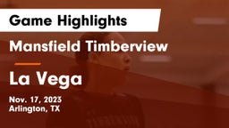 Mansfield Timberview  vs La Vega  Game Highlights - Nov. 17, 2023
