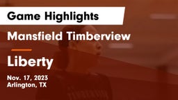 Mansfield Timberview  vs Liberty  Game Highlights - Nov. 17, 2023