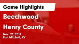 Beechwood  vs Henry County  Game Highlights - Nov. 23, 2019
