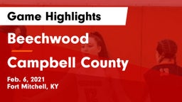 Beechwood  vs Campbell County  Game Highlights - Feb. 6, 2021