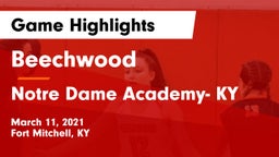 Beechwood  vs Notre Dame Academy- KY Game Highlights - March 11, 2021