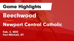 Beechwood  vs Newport Central Catholic  Game Highlights - Feb. 3, 2023