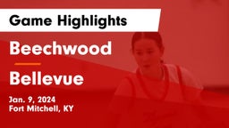 Beechwood  vs Bellevue  Game Highlights - Jan. 9, 2024