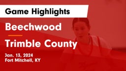 Beechwood  vs Trimble County  Game Highlights - Jan. 13, 2024