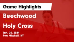 Beechwood  vs Holy Cross  Game Highlights - Jan. 20, 2024