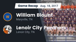 Recap: William Blount  vs. Lenoir City Panthers 2017